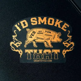 I'd Smoke That Sticker